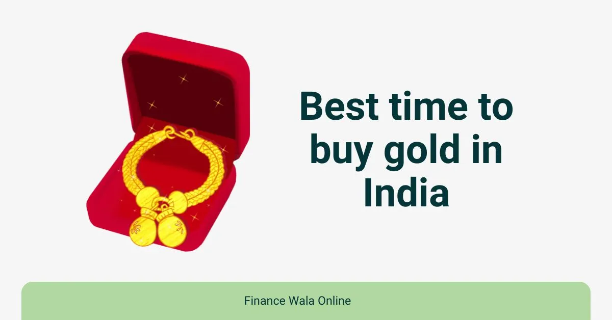 Best time to buy gold in India