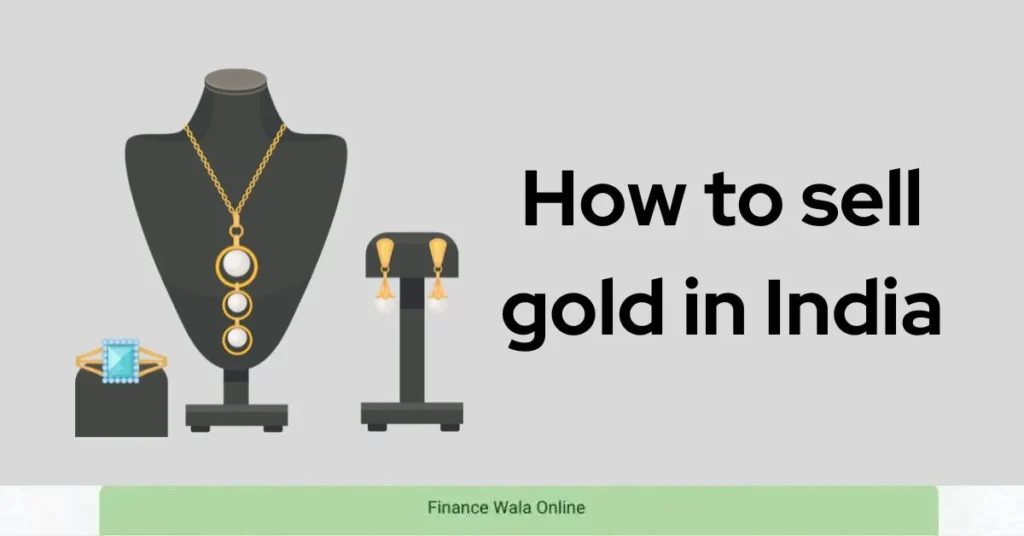 How to sell gold in India