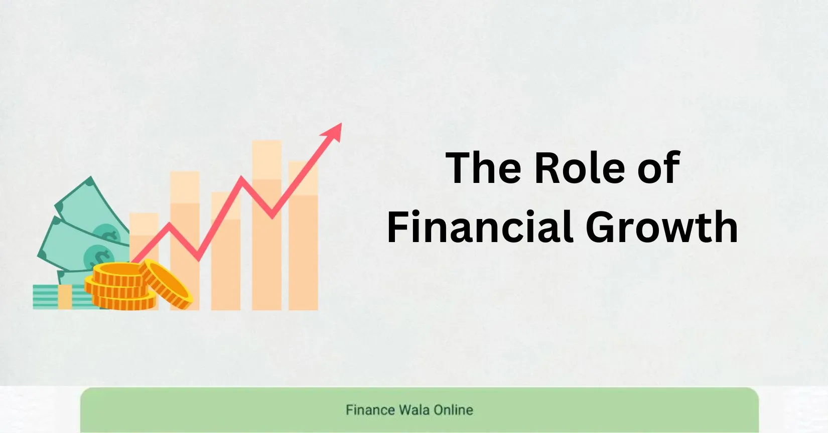 The Role of Financial Growth