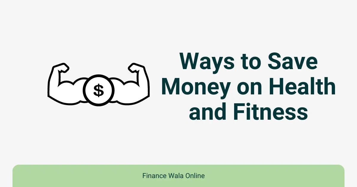 Ways to Save Money on Health and Fitness