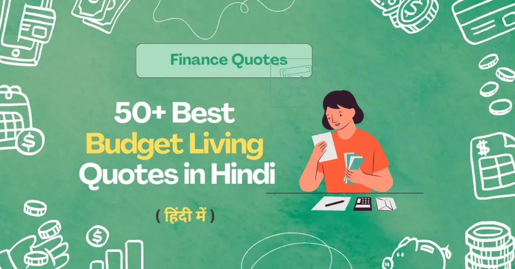 50+ Best Budget Living Quotes in Hindi